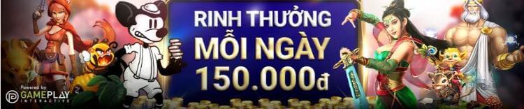 Thưởng nổ hũ mỗi ngày tới 150 VND