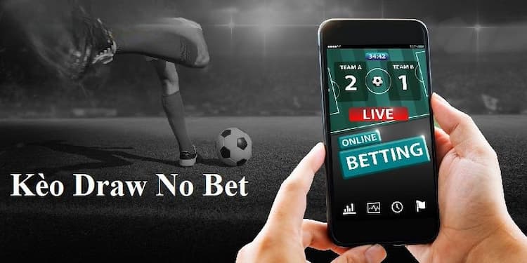 Kèo Draw No Bet